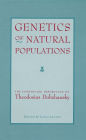 Genetics of Natural Populations: The Continuing Importance of Theodosius Dobzhansky