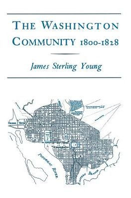 The Washington Community, 1800-1888 / Edition 1
