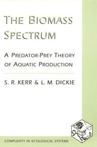 Title: The Biomass Spectrum: A Predator-Prey Theory of Aquatic Production, Author: S. R. Kerr