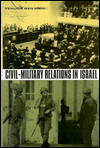 Civil-Military Relations in Israel