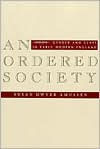 Title: An Ordered Society: Gender and Class in Early Modern England / Edition 1, Author: Susan Dwyer Amussen