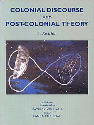 Title: Colonial Discourse and Post-Colonial Theory: A Reader / Edition 1, Author: Patrick Williams