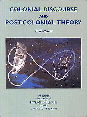 Colonial Discourse and Post-Colonial Theory: A Reader / Edition 1