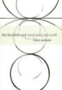 The Threefold Cord: Mind, Body, and World