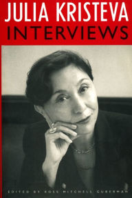 Title: Julia Kristeva Interviews, Author: Julia Kristeva