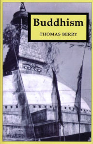 Title: Buddhism, Author: Thomas Berry