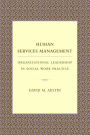 Human Services Management: Organizational Leadership in Social Work Practice