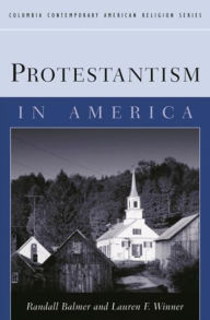 Title: Protestantism in America / Edition 1, Author: Randall Balmer
