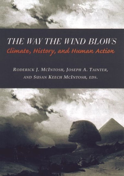 The Way the Wind Blows: Climate Change, History, and Human Action