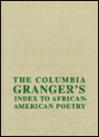 The Columbia Granger's® Index to African-American Poetry