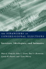 The Financiers Of Congressional Elections / Edition 1