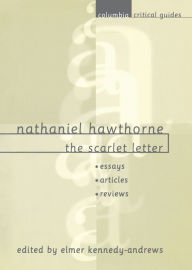 Title: Nathaniel Hawthorne: The Scarlet Letter: Essays, Articles, Reviews, Author: Elmer Kennedy-Andrews