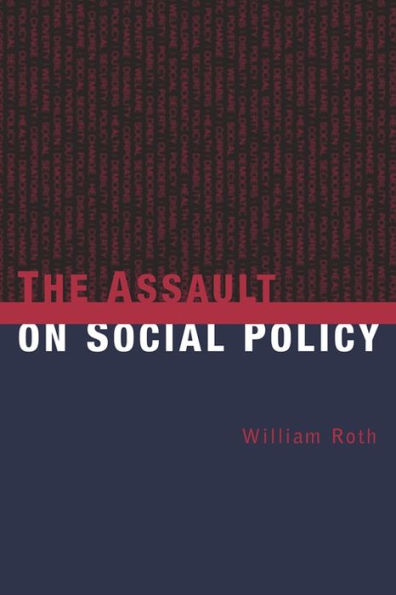 The Assault on Social Policy / Edition 1