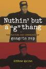 Nuthin' But A G Thang