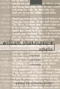 Shakespeare: Othello: Essays * Articles * Reviews