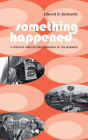 Something Happened: A Political and Cultural Overview of the Seventies