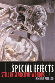 Title: Special Effects: Still in Search of Wonder, Author: Michele Pierson