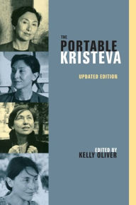 Title: The Portable Kristeva / Edition 2, Author: Julia Kristeva