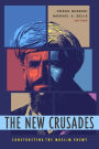 The New Crusades: Constructing the Muslim Enemy