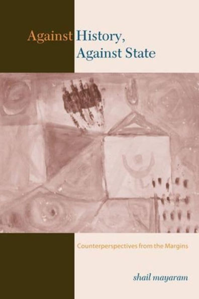 Against History, Against State: Counterperspectives from the Margins