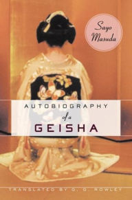 Title: Autobiography of a Geisha, Author: Sayo Masuda