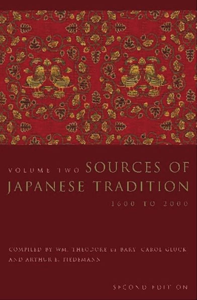 Sources of Japanese Tradition: 1600 to 2000 / Edition 2