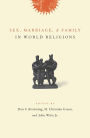Sex, Marriage, and Family in World Religions