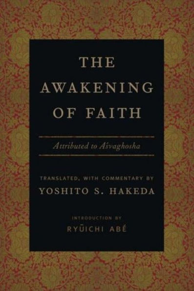 The Awakening of Faith: Attributed to Asvaghosha / Edition 1