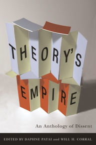Theory's Empire: An Anthology of Dissent / Edition 1