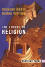 The Future of Religion / Edition 1
