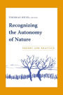 Recognizing the Autonomy of Nature: Theory and Practice