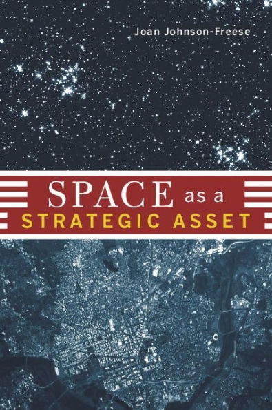 Space as a Strategic Asset / Edition 1