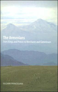 The Armenians: From Kings and Priests to Merchants and Commissars