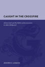 Caught in the Crossfire: Adrian Scott and the Politics of Americanism in 1940s Hollywood