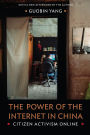 The Power of the Internet in China: Citizen Activism Online