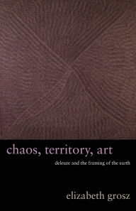 Pda books download Chaos, Territory, Art: Deleuze and the Framing of the Earth MOBI RTF