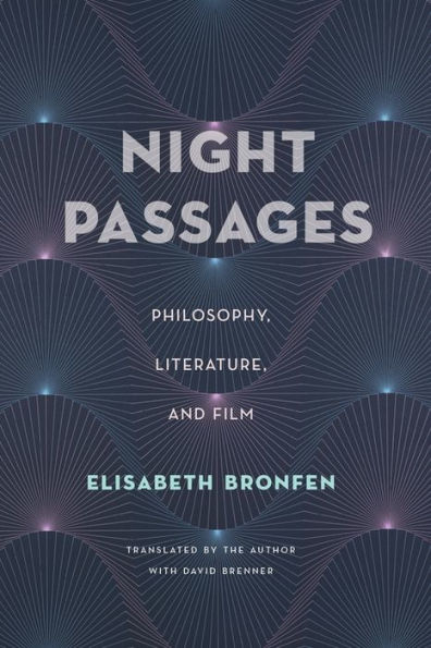 Night Passages: Philosophy, Literature, and Film