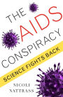 The AIDS Conspiracy: Science Fights Back