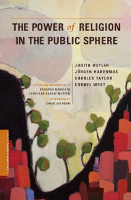 Title: The Power of Religion in the Public Sphere, Author: Judith Butler