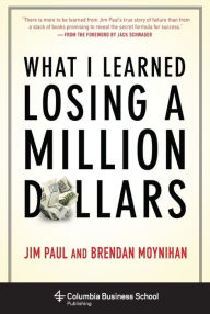Title: What I Learned Losing a Million Dollars, Author: Jim Paul