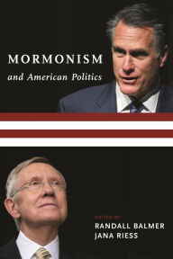 Title: Mormonism and American Politics, Author: Randall Balmer