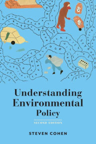 Title: Understanding Environmental Policy / Edition 2, Author: Steven Cohen