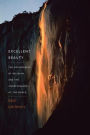 Excellent Beauty: The Naturalness of Religion and the Unnaturalness of the World