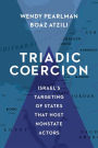 Triadic Coercion: Israel's Targeting of States That Host Nonstate Actors