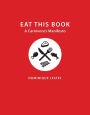 Eat This Book: A Carnivore's Manifesto