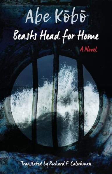 Beasts Head for Home?: A Novel