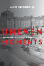 Uneven Moments: Reflections on Japan's Modern History