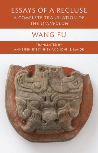 Essays of a Recluse: A Complete Translation of the Qianfulun