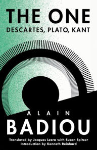 Title: The One: Descartes, Plato, Kant, Author: Alain Badiou