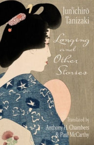 Title: Longing and Other Stories, Author: Junichiro Tanizaki